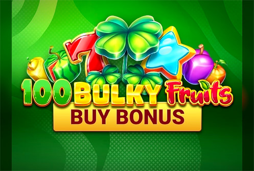 100 Bulky Fruits Buy Bonus