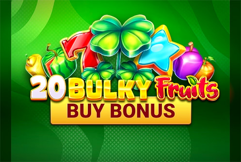 20 Bulky Fruits Buy Bonus