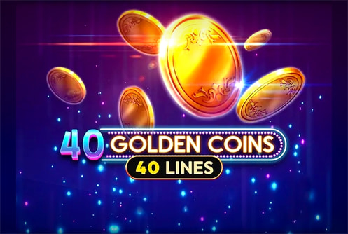 40 Golden Coins 