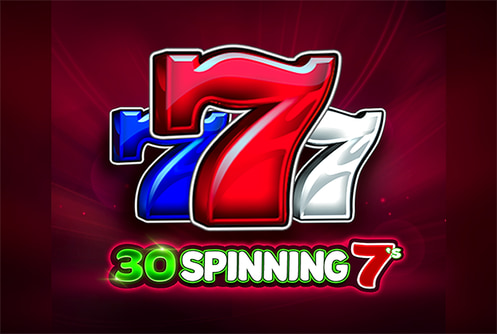 30 Spinning 7’s