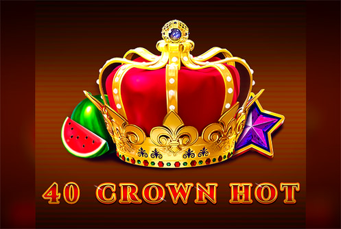 40 Crown hot