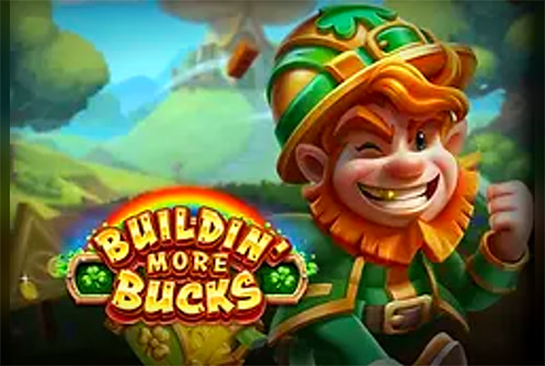 Buildin' More Bucks
