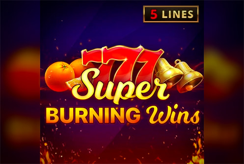 Super Burning Wins