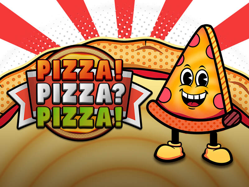 Pizza！Pizza？Pizza！